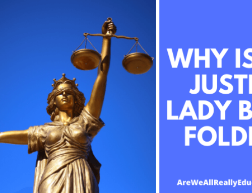 Here’s Why The Lady Justice Is Blindfolded!