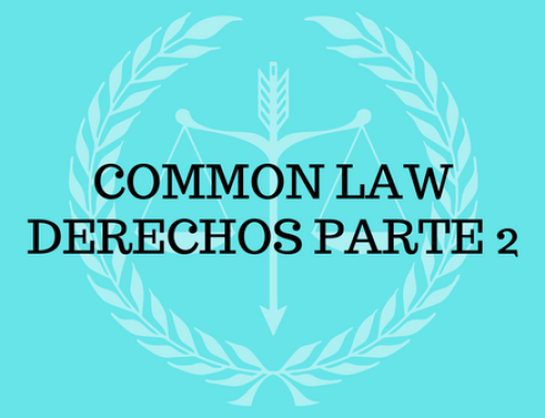 Common Law Derechos – Parte 2