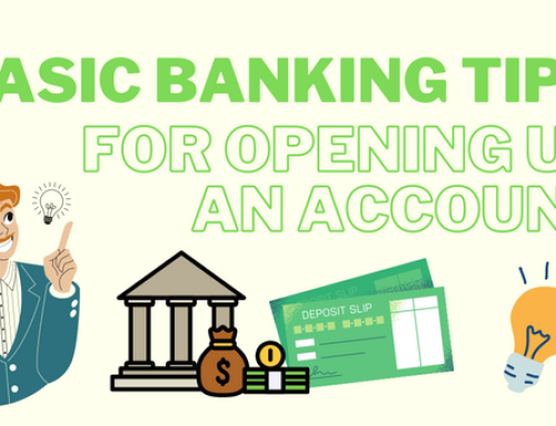 Banking Tips For Opening Up A Bank Account
