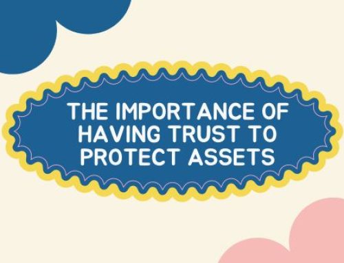 The Importance of Having Trust to Protect Assets